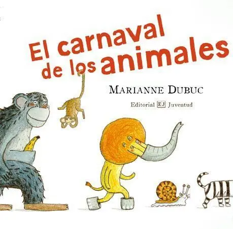 Carnaval de los Animales, el. (Conocer y Comprender