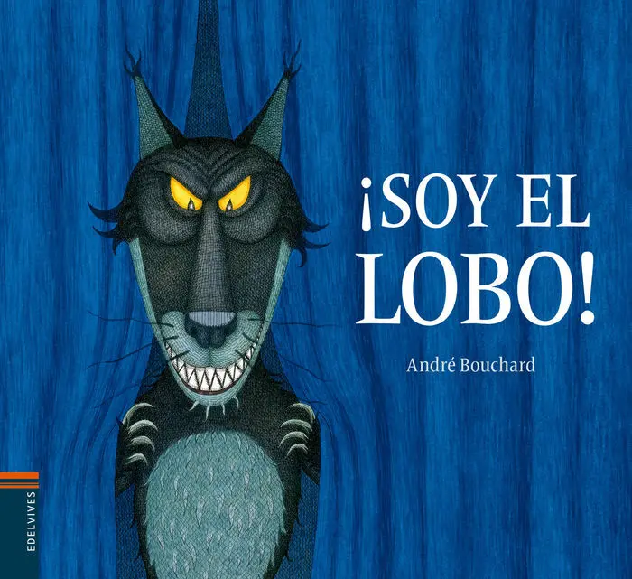 ¡Soy el Lobo! Andre Bouchard
