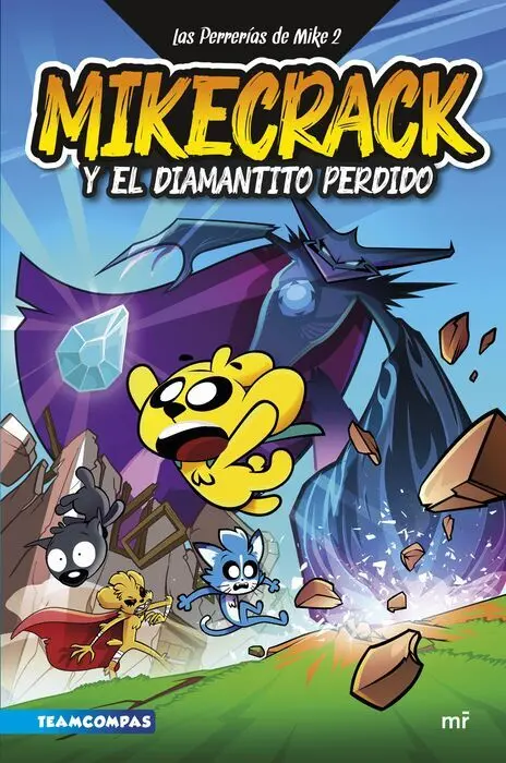 Las Perrerías de Mike 2. Mikecrack y el Diamantito Perdido
