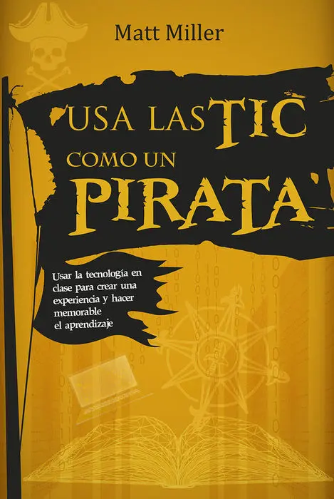 Usa las Tic Como un Pirata