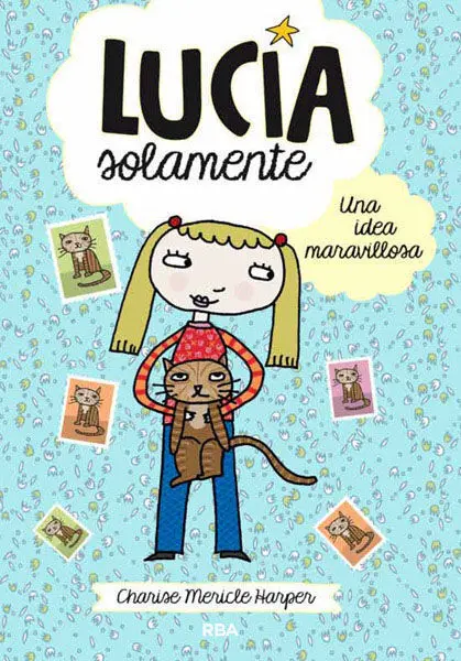 Lucia Solamente una Idea Maravillosa 1