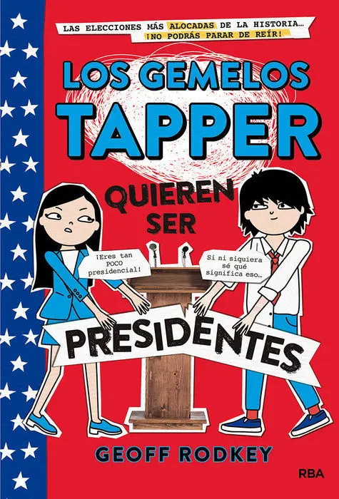 Los Gemelos Tapper Quieren Ser Presidentes Geoff R