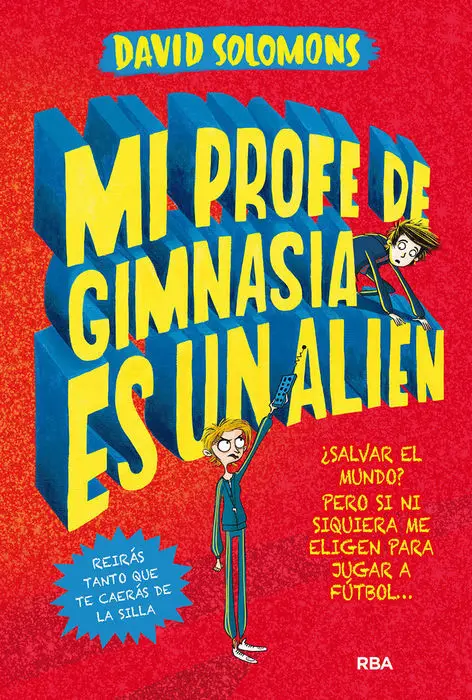 2. Mi Profe de Gimnasia Es un Alien. (Mi Hermano Sup