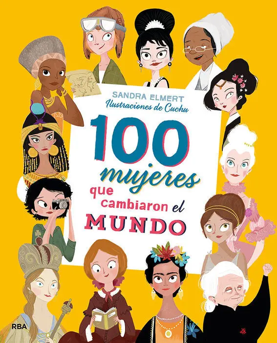 100 Mujeres que Cambiaron el Mundo. (No Ficcion Int