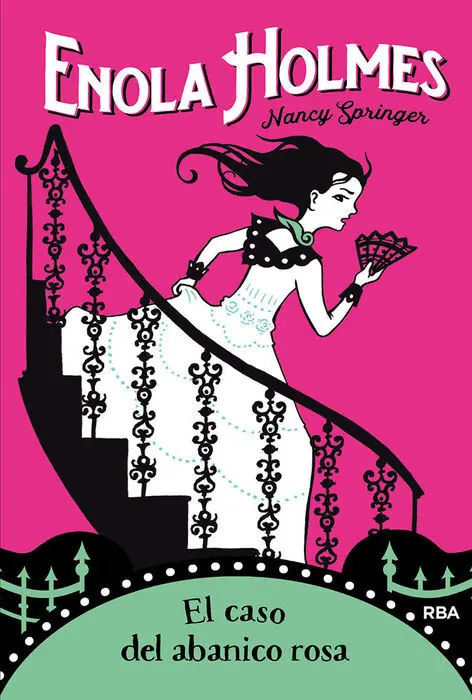 Enola Holmes 4 el Caso del Abanico Rosa