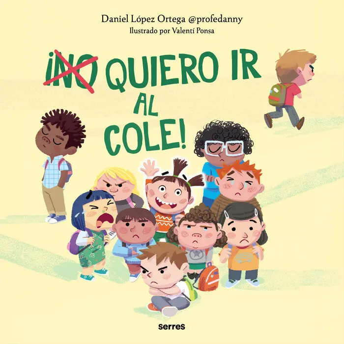 (No) Quiero Ir Al Cole