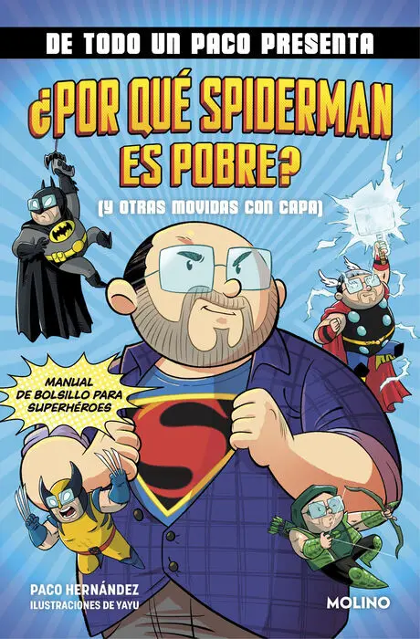 De Todo un Paco Presenta: ¿Por qué Spiderman Es Po