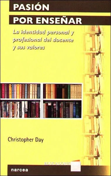 Pasion por Enseñar, Identidad Personal y Profesion
