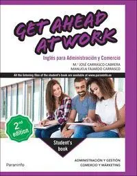 Get Ahead At Work. Inglés para Administración y Comercio 2. ª Edición 2024