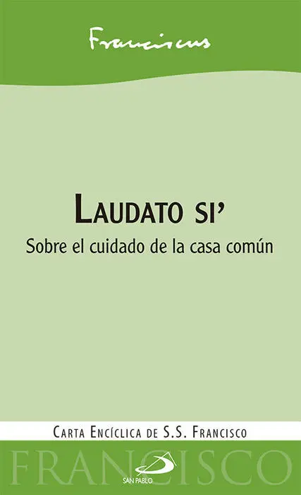 Laudato si Carta Enciclica de S. s. Francisco