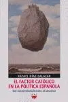 El Factor Catolico en la Politica Española