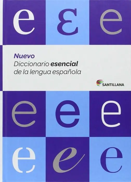 Nuevo Diccionario Esencial Lengua Española Santill