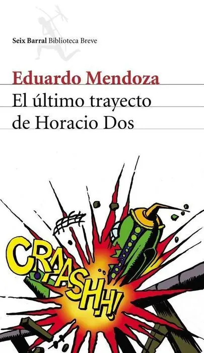 El Último Trayecto de Horacio Dos