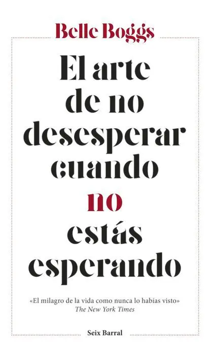 Arte de no Desesperar Cuando no estas Esperando/Tr