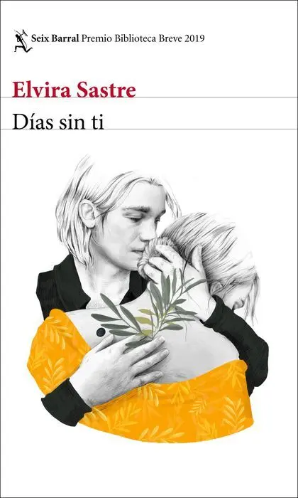 Dias sin Ti (Premio Biblioteca Breve 2019)