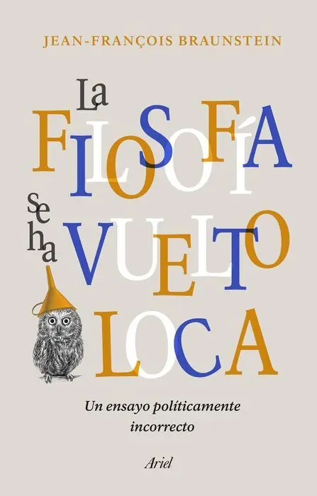 La Filosofía se Ha Vuelto Loca