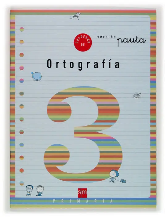 Cuaderno 3 de Ortografía, Pauta. 1 Primaria