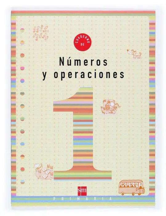 Cuad. Numeros y Oper. N1 1Ep Sm