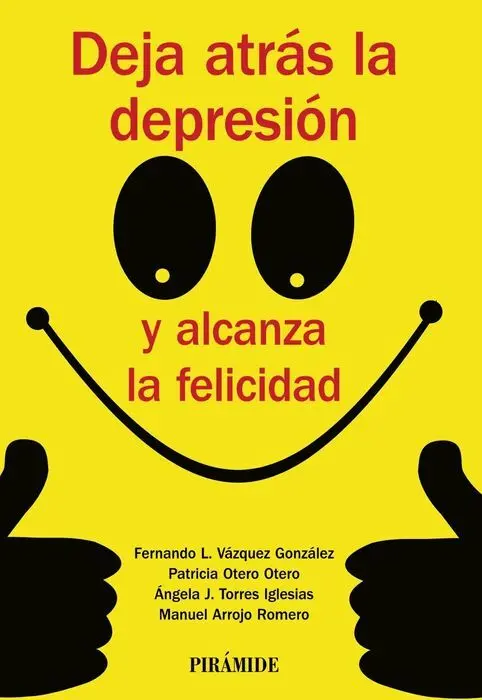 Deja Atras la Depresion y Alcanza la Felicidad Vva