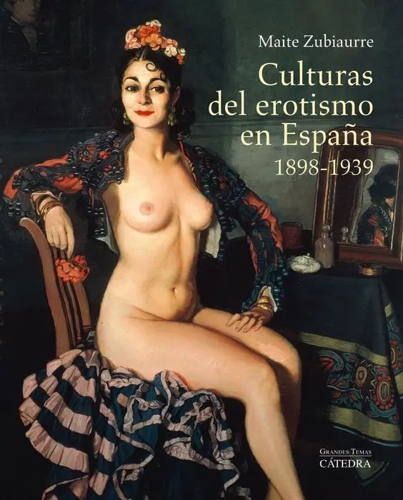 Culturas Erotismo España 1898-1939