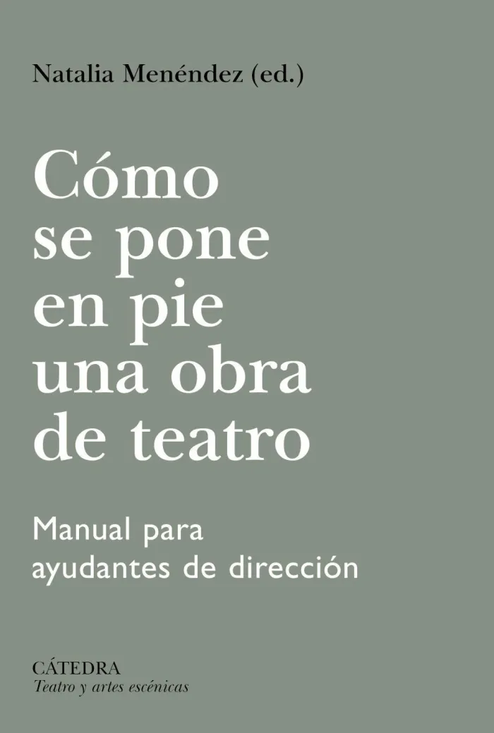 Cómo se Pone en Pie una Obra de Teatro