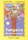Tungairá. Mis Primeras Poesías
