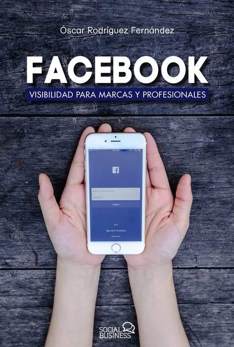 Facebook Visibilidad para Marcas y Profesionales o