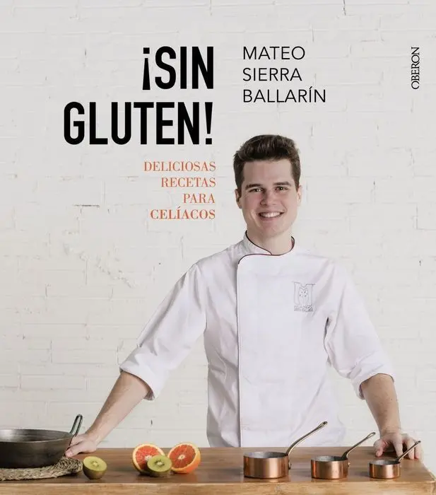 Sin Gluten Deliciosas Recetas para Celiacos