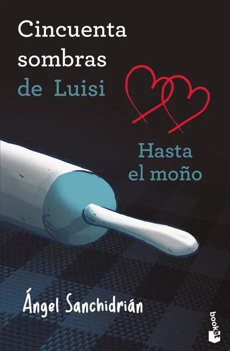 50 Sombras de Luisi Hasta el Moño
