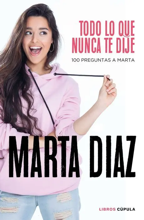 Todo lo que Nunca te Dije
