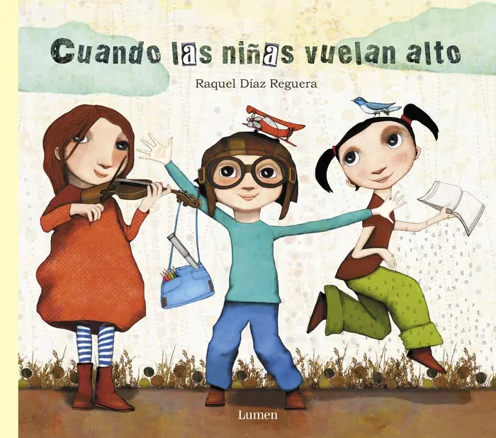 Cuando las NiãAs Vuelan Alto Raquel Diaz
