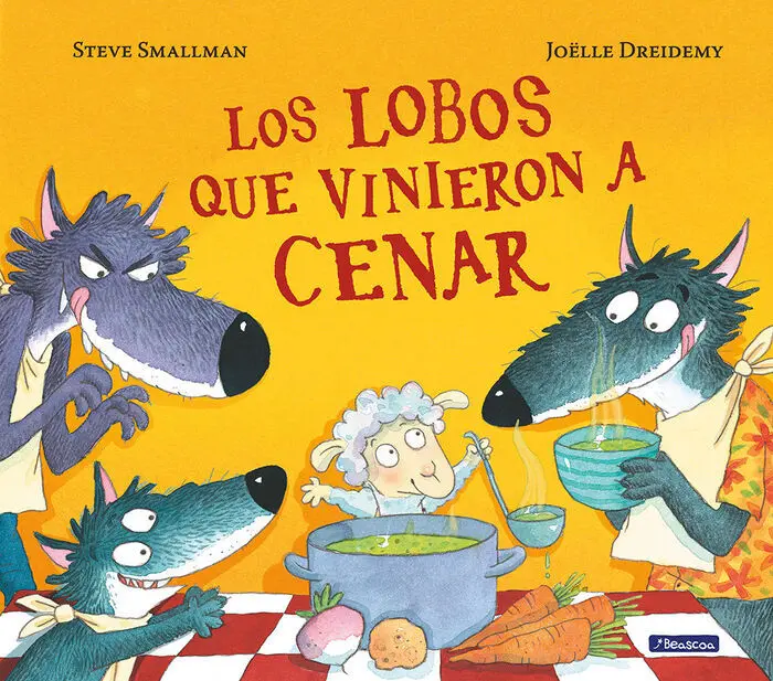 Los Lobos que Vinieron a Cenar Steve Smallman