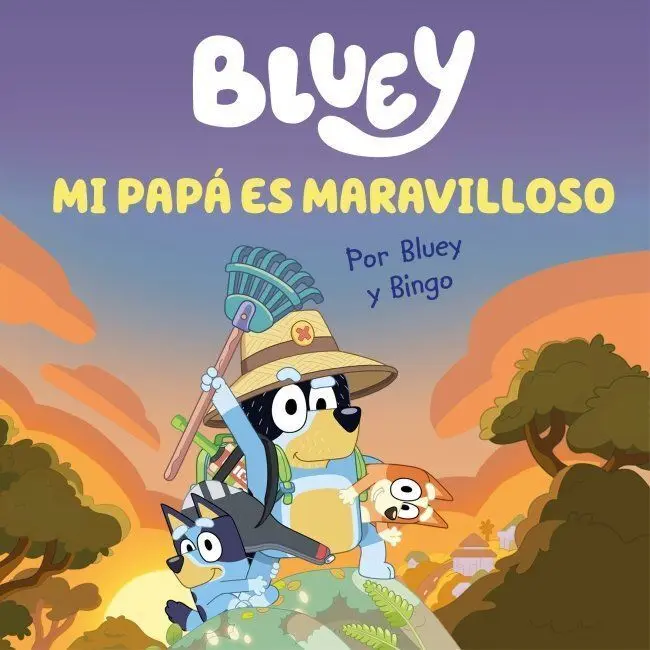 Bluey. Un Cuento - mi Papá Es Maravilloso (Edición