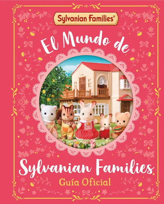 El Mundo de Sylvanian Families. Guía Oficial