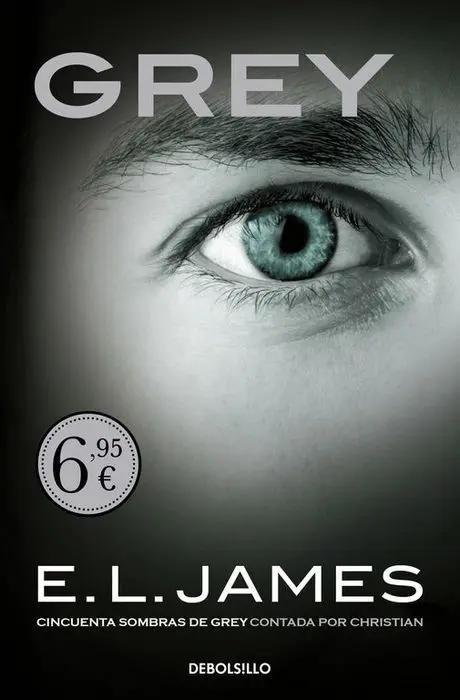 Grey («Cincuenta Sombras» Contada por Christian Grey 1)