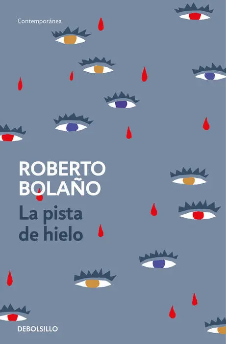 La Pista de Hielo Roberto Bolaño