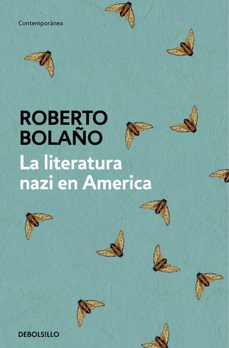 La Literatura en la America Nazi Roberto Bolaño