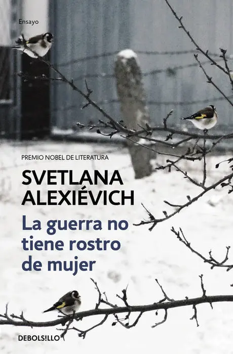 La Guerra no Tiene Rostro de Mujer Svetlana Alexie