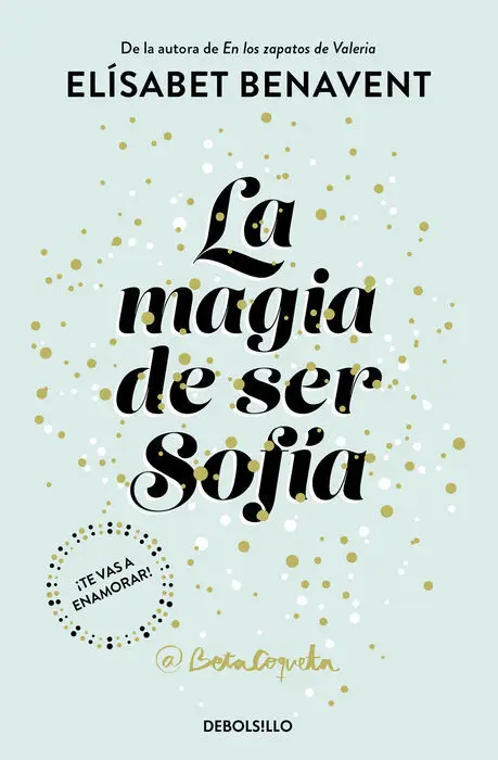 La Magia de Ser Sofía (Bilogía Sofía 1)