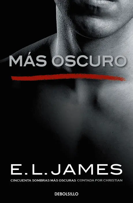 Más Oscuro («Cincuenta Sombras» Contada por Christian Grey 2)