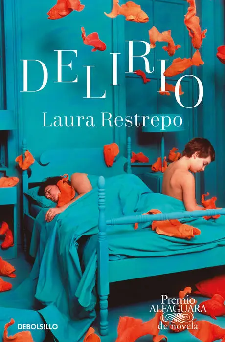 Delirio (Premio Alfaguara de Novela 2004)