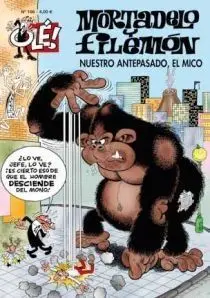 Ole Mortadelo 186 nuestro Antepasado el Mico