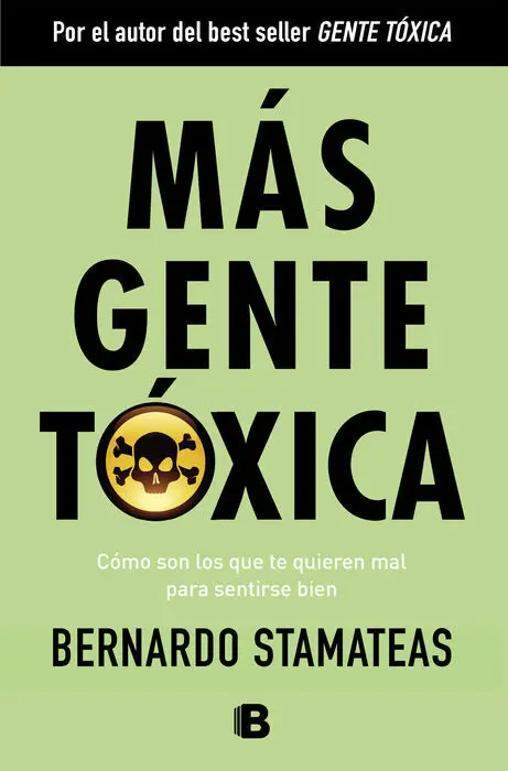 Mas Gente Toxica Bernardo Stamatea
