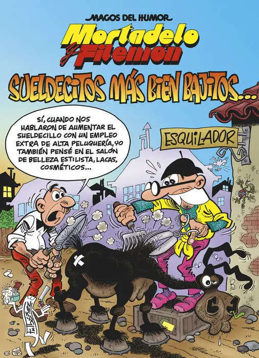 Mortadelo y Filemón. Sueldecitos Más Bien Bajitos... (Magos del Humor 178)
