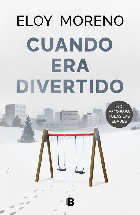 Cuando Era Divertido. (Ediciones B)