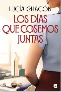 Los Dias que Cosemos Juntas