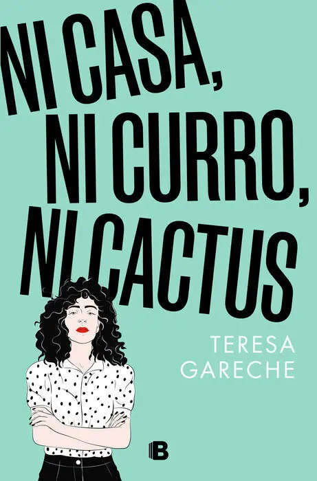 Ni Casa, Ni Curro, Ni Cactus