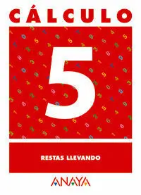 Cálculo 5. Restas Llevando.