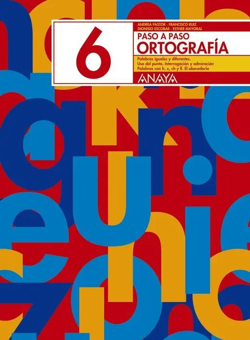Cuad. Paso a Paso Ortografia 6 Anaya