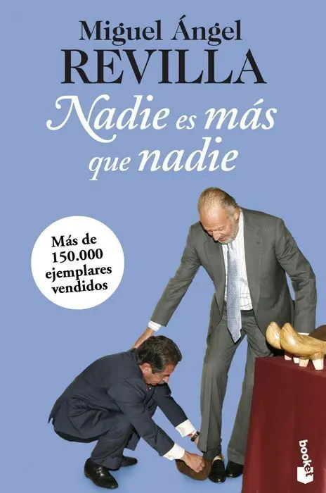 Nadie Es Mas que Nadie Miguel Angel Revilla